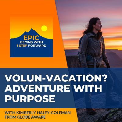 Volun-Vacation? Globe Aware’s Kimberly Haley-Coleman On Adventure With Purpose