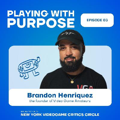 Brandon Henriquez On Video Game Amateurs & The NYC Gaming Community | Playing With Purpose Ep 3 Brandon Henriquez On Video Game Amateurs & The NYC Gaming Community | Playing With Purpose Ep 3