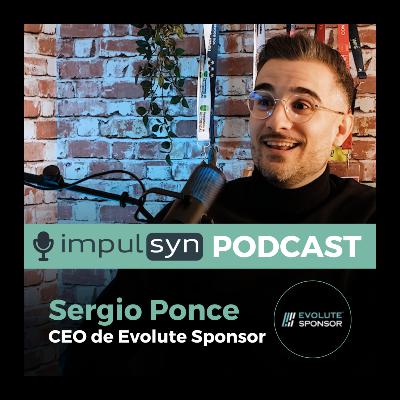 Cómo es la nueva forma en la que los Clubes consiguen Patrocinios Deportivos | Sergio Ponce - CEO de Evolute Sponsor
