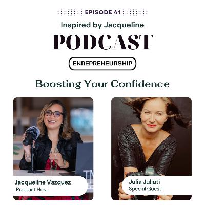 Episode 41 - Entrepreneurship: Boosting Your Confidence