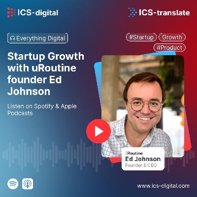Startup Growth with uRoutine founder Ed Johnson