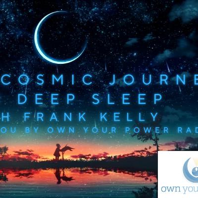 Cosmic Journey to Sleep (for Insomnia) with Frank Kelly
