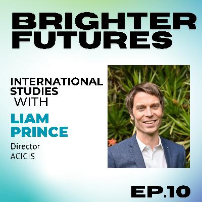 Global Classrooms: The Power of In-Country Learning with Liam Prince (ACICIS Director) | Episode 10