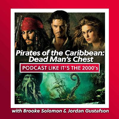 4: Pirates of the Caribbean: Dead Man’s Chest with Brooke Solomon & Jordan Gustafson