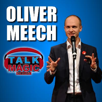 310: Oliver Meech - Bestseller In Magic Books Returns With Effervescent | Talk Magic Podcast With Craig Petty #310