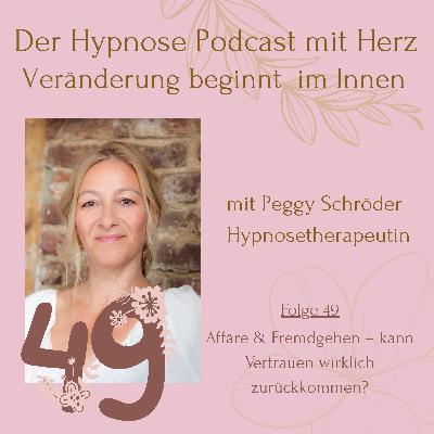 Folge 49: Affäre & Fremdgehen – kann Vertrauen wirklich zurückkommen?