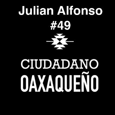 La Voz que Encanta: Secretos de un Locutor Apasionado | Julian Alfonso | Ciudadano Oaxaqueño #49 La Voz que Encanta: Secretos de un Locutor Apasionado | Julian Alfonso | Ciudadano Oaxaqueño #49