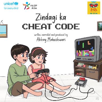 Ep 34 | Zindagi ka cheat code (ft. UNICEF India) Ep 34 | Zindagi ka cheat code (ft. UNICEF India)