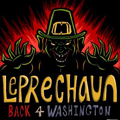 The SBC Podcast Episode 34 - Leprechaun Back 4 Washington (Ft. Bones Skelebones)