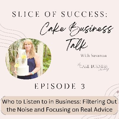 Who to Listen to in Business: Filtering Out the Noise and Focusing on Real Advice
