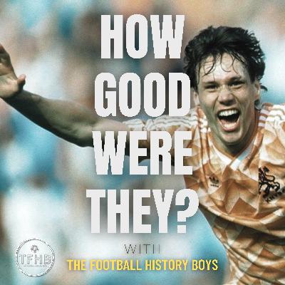 Ep 2 - Marco Van Basten