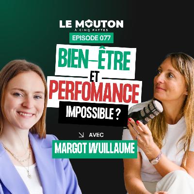 #EP77 La santé mentale, nouvel indicateur de performance? Avec Margot Wuillaume