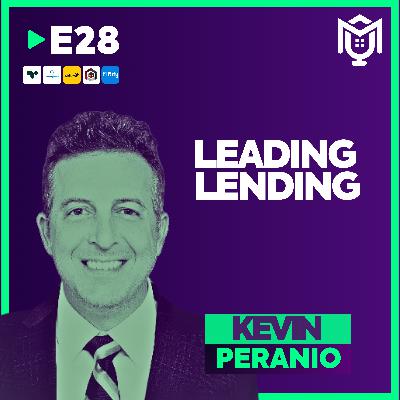 Leading Lending Through Trust ft. Kevin Peranio
