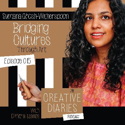 015 : Bridging Cultures Through Art with Sumana Ghosh-Witherspoon