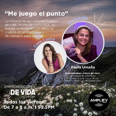 EP83: "Me juego el punto" con Paula Umaña EP83: "Me juego el punto" con Paula Umaña