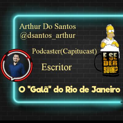 #03 E SE DER RUIM? COM ARTHUR DO SANTOS