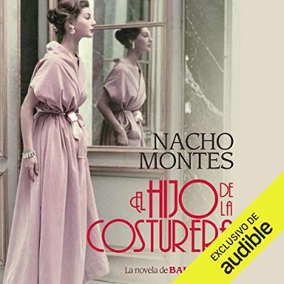 El Hijo de la Costurera (Narración en Castellano) [The Son of the Seamstress] (Audiolibro) | Prueba Gratis