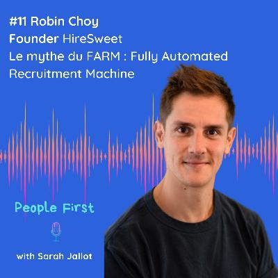 #11 - [STARTUP BOOTSTRAP]  HireSweet - Le mythe du FARM : La Fully Automated Recruiting Machine