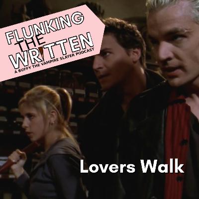 Flunking The Written: Lovers Walk