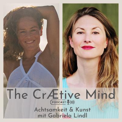Achtsamkeit & Kunst - mit Gabriela Lindl Achtsamkeit & Kunst - mit Gabriela Lindl