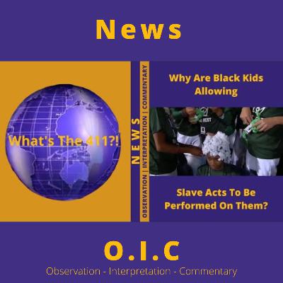 Why Are Black Kids Allowing Slave Acts To Be Performed On Them?