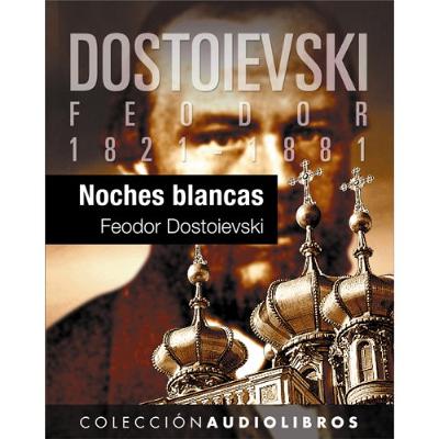 Noches blancas [White Nights] (Audiolibro) | Prueba Gratis