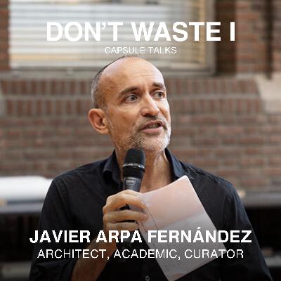 EP:14 Javier Arpa Fernandez on Rethinking Cities, Challenging Norms, and Inspiring the Next Generation