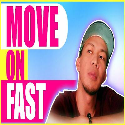 Mabilis na Paraan ng Pag-Move on