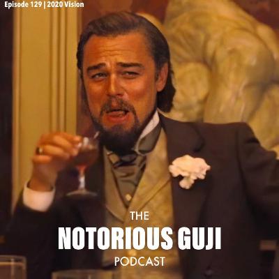 Episode 129 | 2020 Vision