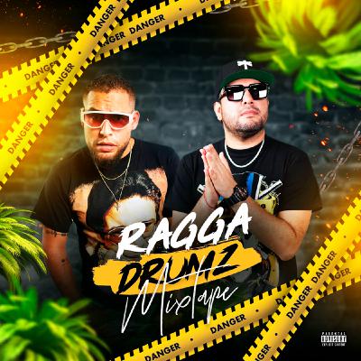 Ragga Drumz - MixTape 2022