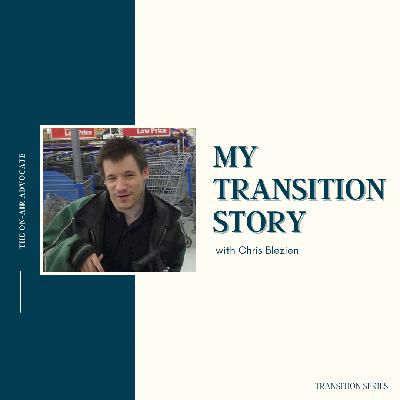 My Transition Story - Transition Series: High School & Beyond