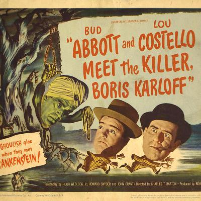 26: ABBOTT AND COSTELLO MEET THE PODCAST:  Episode 26 "ABBOTT AND COSTELLO MEET THE KILLER!"
