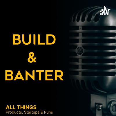 Build & Banter (Trailer) Build & Banter (Trailer)