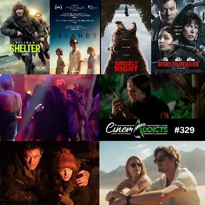 CinemAddicts 329: Shelter, Grizzly Night, Worldbreaker, Islands, The Guest CinemAddicts 329: Shelter, Grizzly Night, Worldbreaker, Islands, The Guest