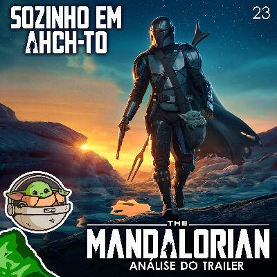 #23 - Análise do trailer de The Mandalorian