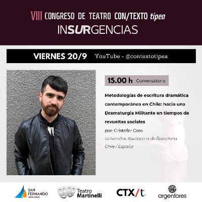 Metodologías de escritura dramática contemporánea en Chile: hacia una Dramaturgia Militante Metodologías de escritura dramática contemporánea en Chile: hacia una Dramaturgia Militante