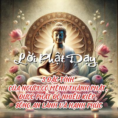 3 ĐẶC TÍNH CỦA NGƯỜI CÓ MỆNH THÀNH PHẬT, ĐƯỢC PHẬT ĐỘ NHIỀU KIẾP, SỐNG AN LÀNH VÀ HẠNH PHÚC