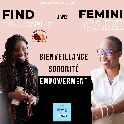 [Spécial Podcasthon]- Find Yourself un club convivial et  bienveillant pour le développement et l'empowerement des femmes