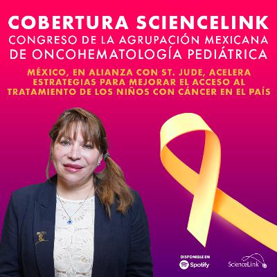 México, en alianza con St. Jude, acelera estrategias para mejorar el acceso al tratamiento de los niños con cáncer en el país