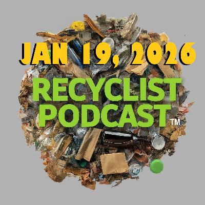 Recyclist News 1-19-2026: Recycling is Manufacturing? Recyclist News 1-19-2026: Recycling is Manufacturing?