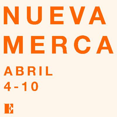 El Kalvo con "Trueno" el debut de Las Extintas y la profecía de Nostravamus I Nueva Merca Abril 4-10