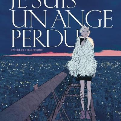 Je suis un ange perdu, Eva notre psychiatre préférée est de retour, toujours plus déjantée ! ITW de Jordi Lafebre ! Dans ma bulle ##655 Je suis un ange perdu, Eva notre psychiatre préférée est de retour, toujours plus déjantée ! ITW de Jordi Lafebre ! Dans ma bulle ##655