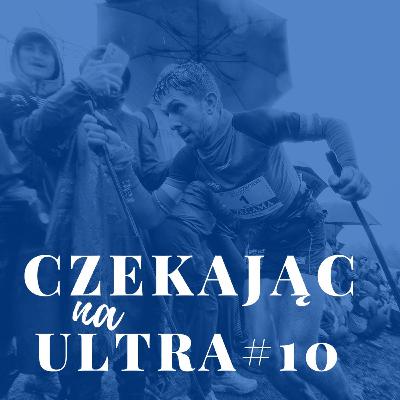 Czekając na ULTRA#10 - gorączka Basków na Zegama Aizikorri 2023