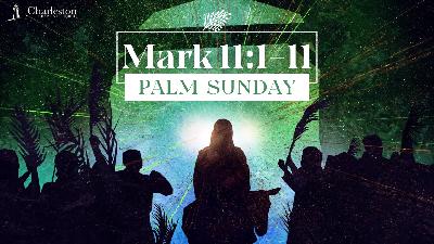 Easter: Palm Sunday
