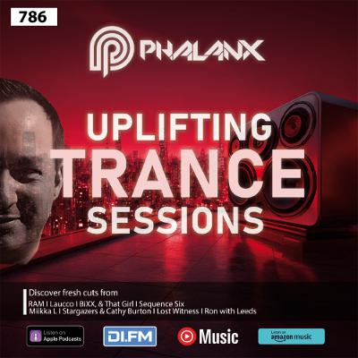 Uplifting Trance Sessions EP. 786 with DJ Phalanx 🔥  (Trance Podcast)
