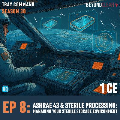 Tray Command - ASHRAE 43 & Sterile Processing: Managing Your Sterile Storage Environment