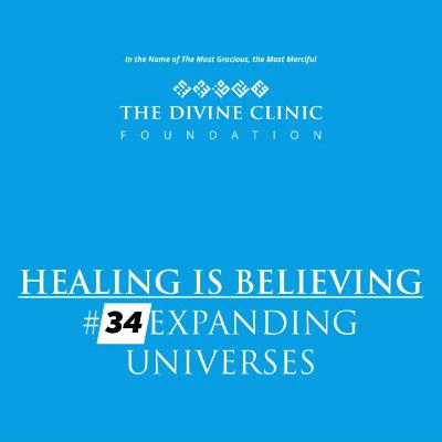 Healing is Believing- episode 34 Expanding Universes