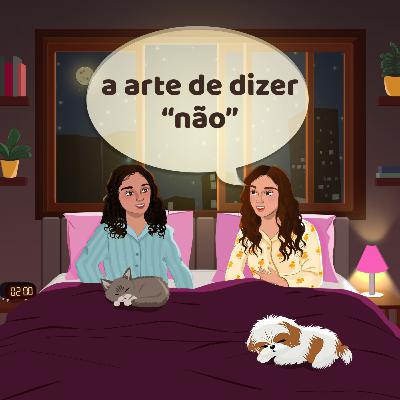 a arte de dizer "não" a arte de dizer "não"