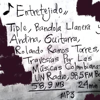 Entretejido en Travesías Por Las Músicas Colombianas