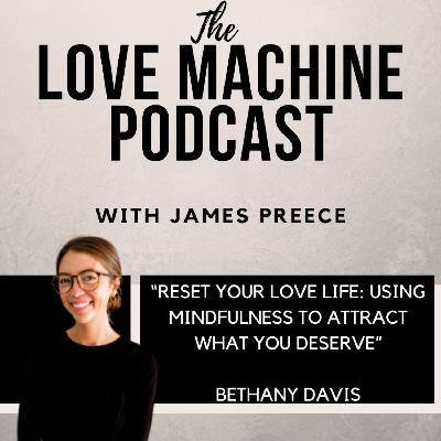Reset Your Love Life: Using Mindfulness to Attract What You Deserve